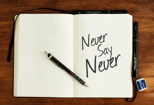 Never say Never
